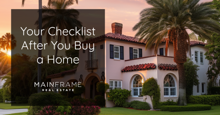 Your Checklist After You Buy a Home