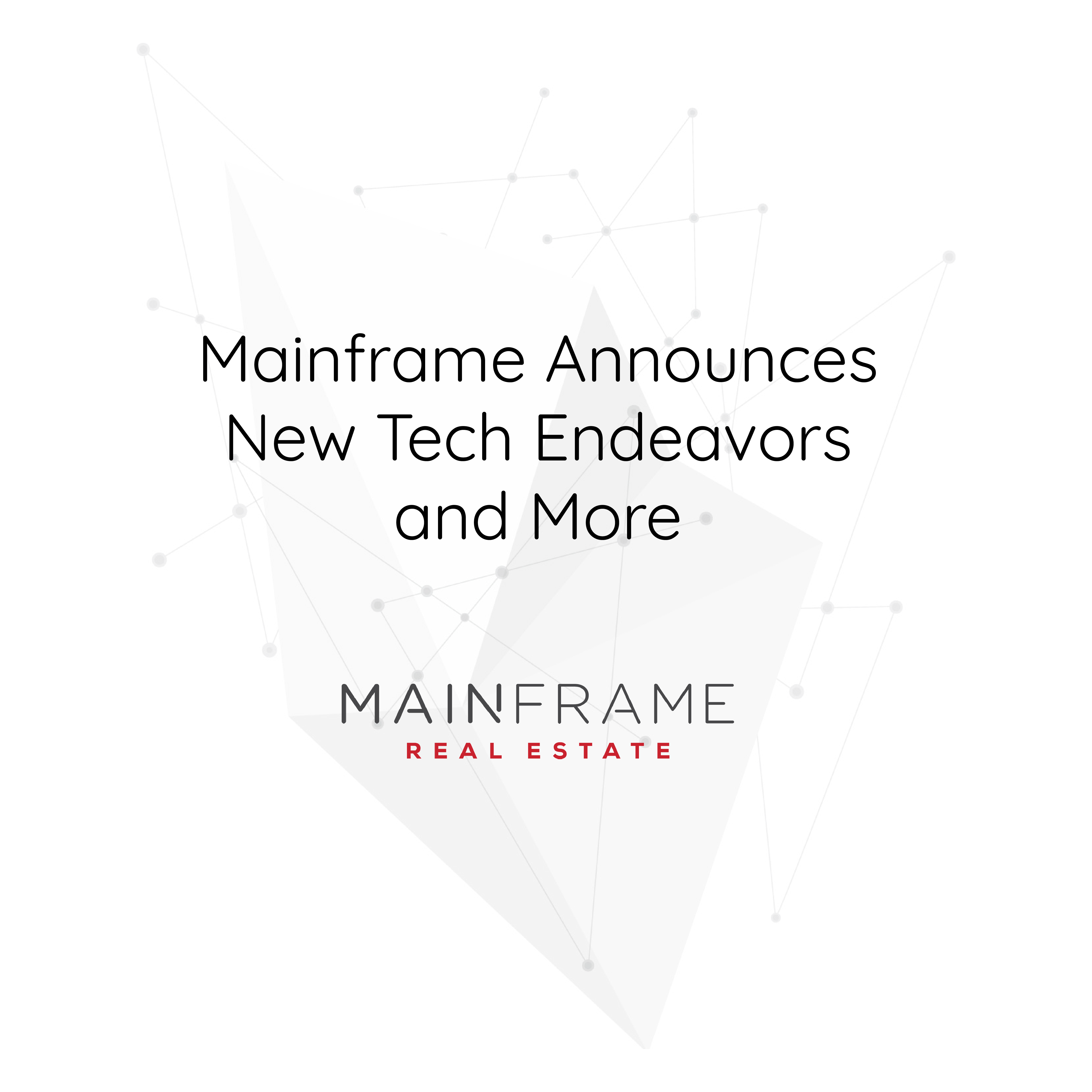 Mainframe Announces Tech Endeavors