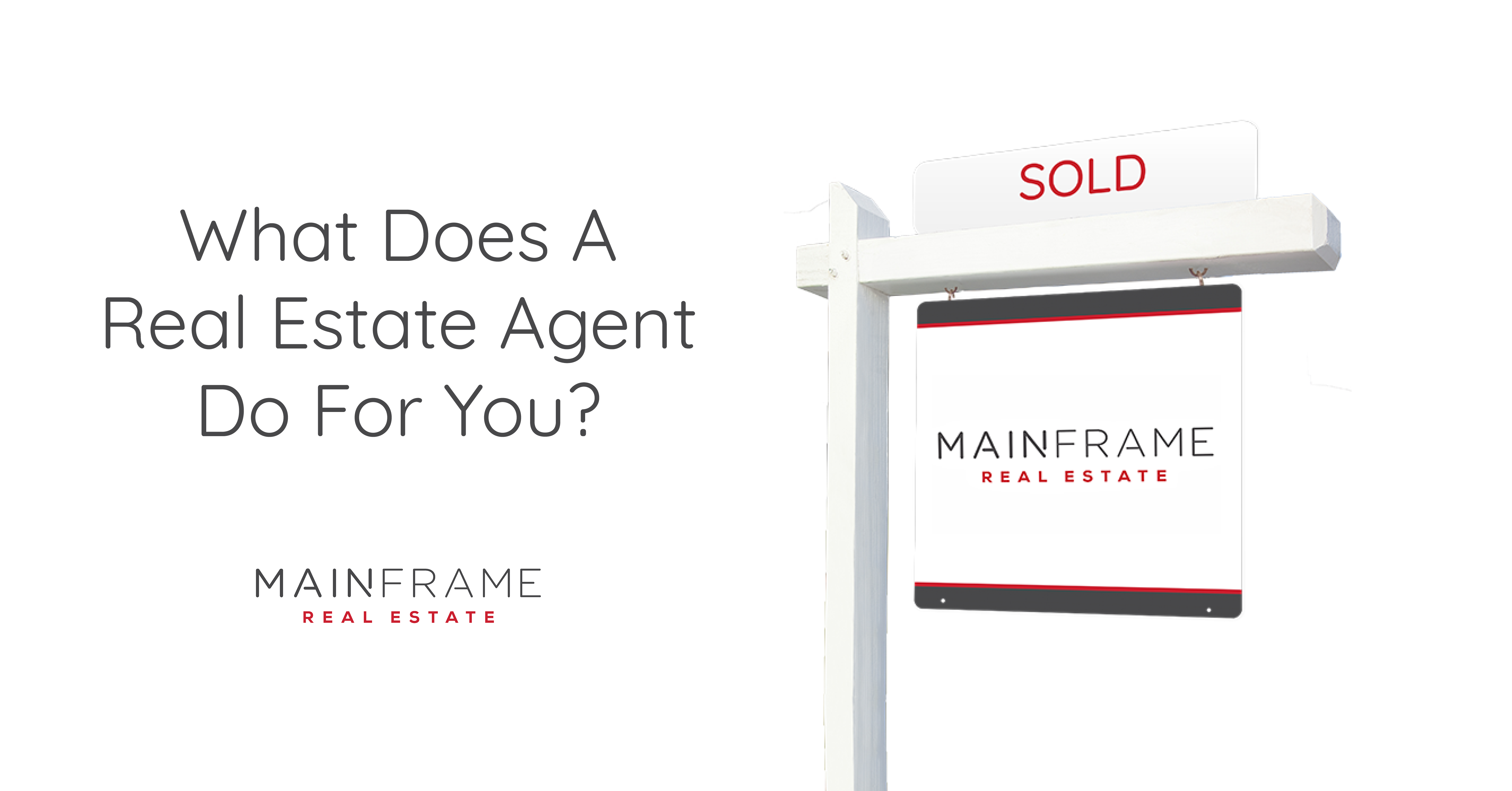 What Does a Real Estate Agent Do For You?