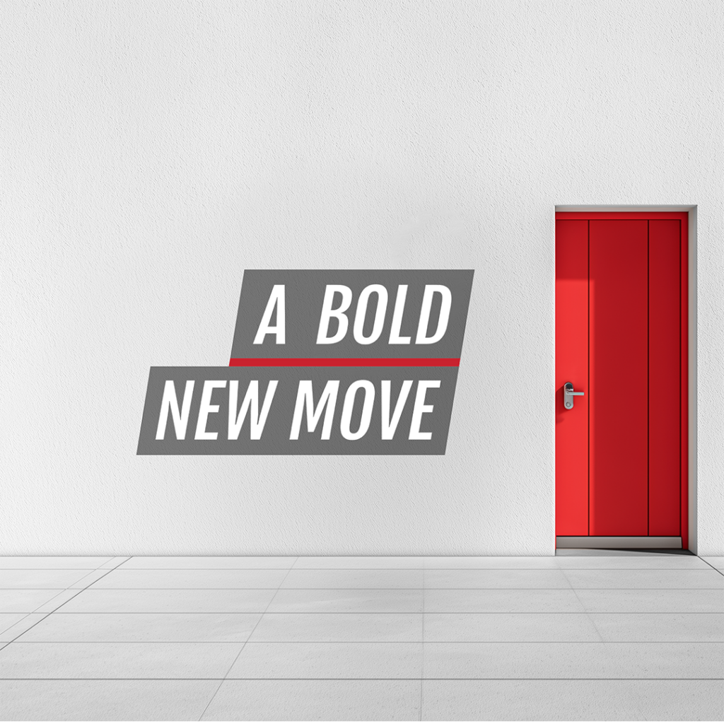 A Bold New Move Ad Campaign